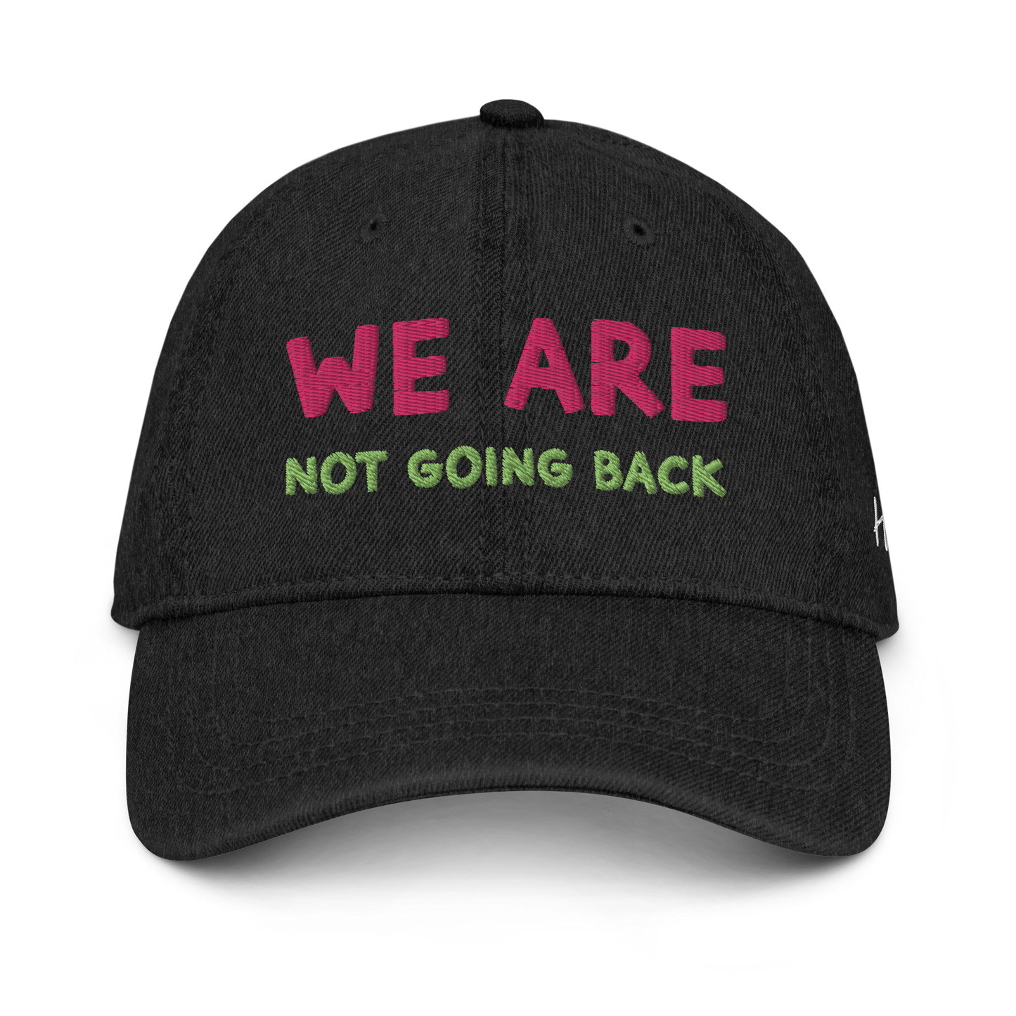 We Are Not Going Back - Denim Hat