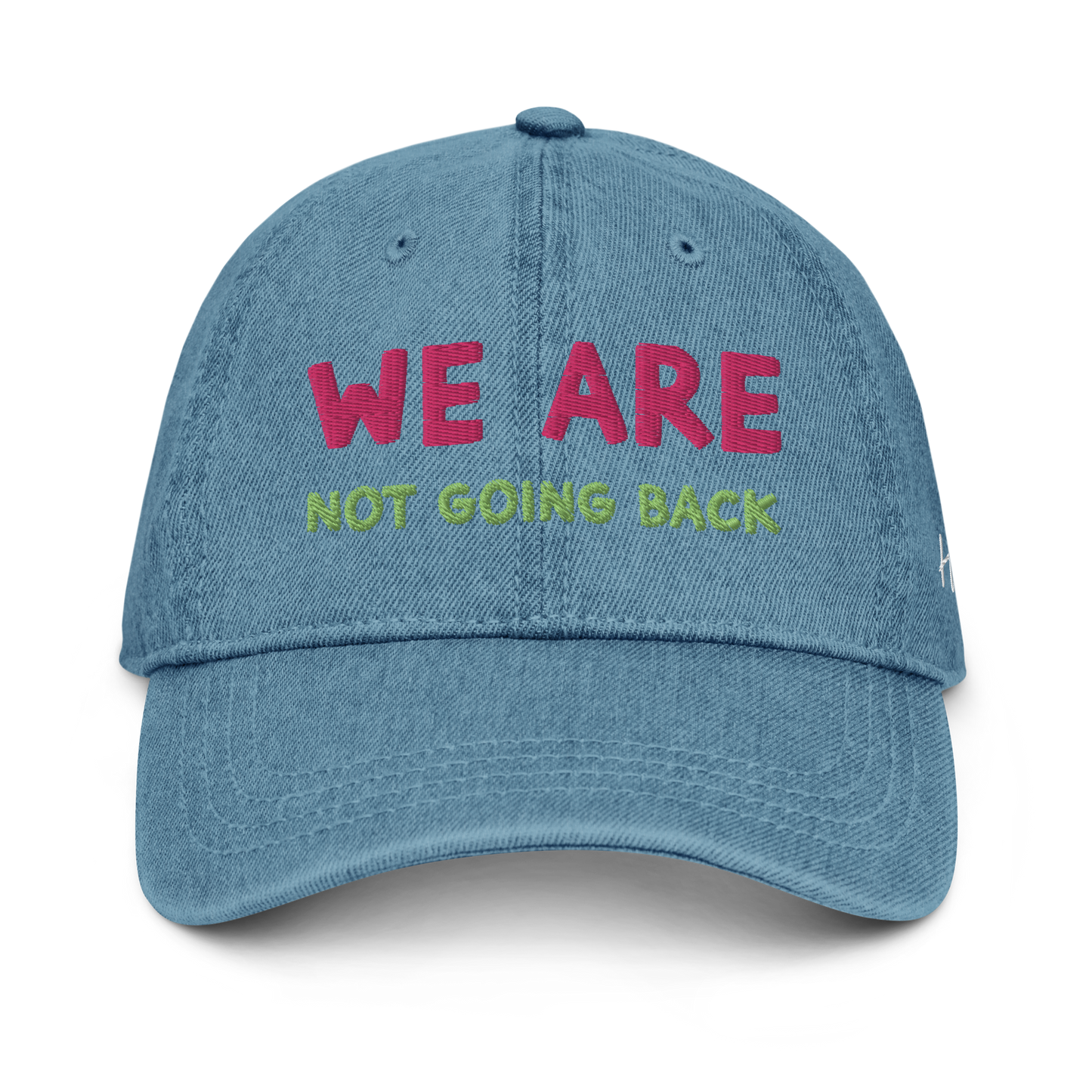 We Are Not Going Back - Denim Hat